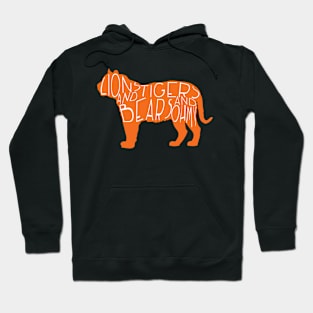 Tigers Oh My Hoodie